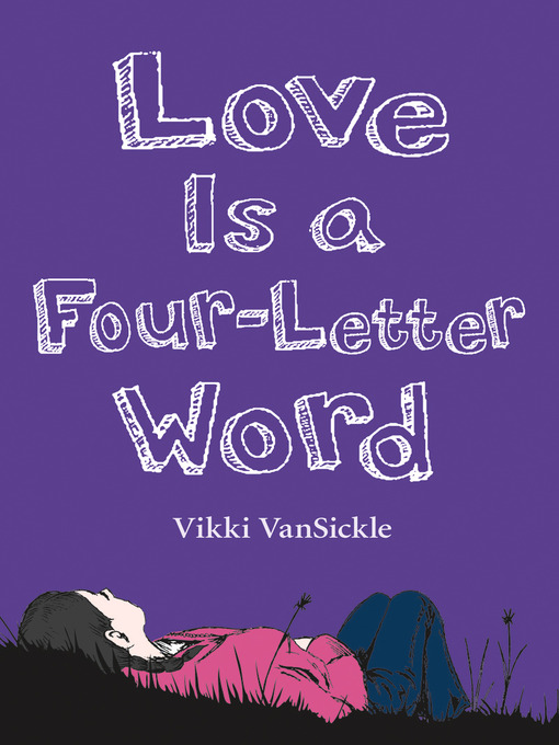 Title details for Love is a Four-Letter Word by Vikki VanSickle - Wait list